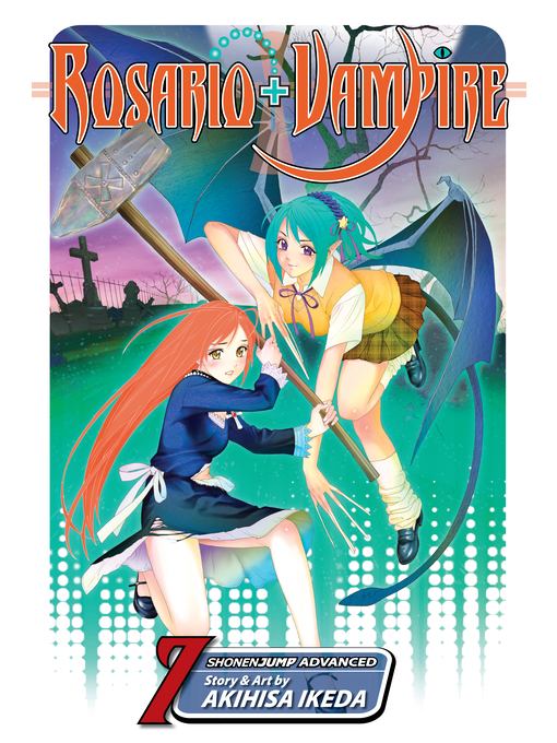 Title details for Rosario+Vampire, Volume 7 by Akihisa Ikeda - Available